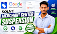 fix google merchant center suspension and misrepresentation