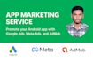promote your android app using google ads and meta ads