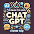 teach you how to use chatgpt effectively