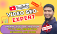 boost your youtube video rankings with expert SEO  channel optimization