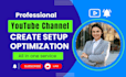 create youtube channel setup optimization for channel monetization video seo