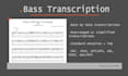 make accurate, customized bass transcription or tab for you