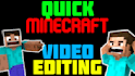 professionally edit your minecraft video quickly