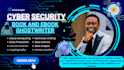 write cybersecurity, online course, cloud computing, technical, and ebook writer
