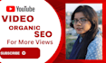 do best youtube video SEO expert optimization