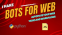 automate your web tasks with custom python scripts