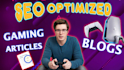 write SEO optimized gaming articles and blogs