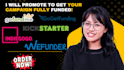 create and promote your kickstarter indiegogo gofundme crowdfunding campaign
