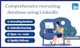 create a comprehensive recruiting database using linkedin