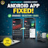 fix android app bugs or create new app for you