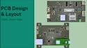 develop schematic, layout and test your pcb