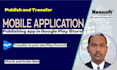 publish an android application and transfer to your play console