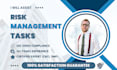 assist you with risk management tasks