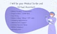 be your reliable medical scribe and VA