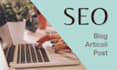 write SEO articles, blog post or web content