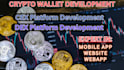 develop crypto wallet app, crypto exchange app, cex and dex web app