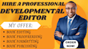 developmental edit, proofread and edit children book, memoir, book formatting