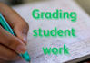 grade student assignments and tests