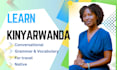 teach and converse with you, kinyarwanda as a native