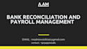 do bank reconciliation and payroll management