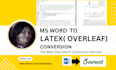 convert your document, research paper, or thesis to latex for overleaf
