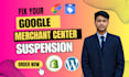 fix google merchant center suspension and misrepresentation