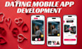 develop custom dating app, video chat app, social app like tinder, hinge, bumble