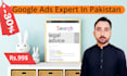 be your google ads expert based in pakistan