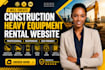 create construction and heavy equipment rentals website