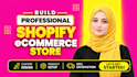 build profitable shopify store, dropshipping store or shopify website