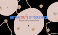 write smuts of your choice, femdom especially