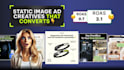 design static image ad creatives that convert