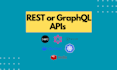 create rest or graphql apis in nodejs