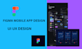 do figma mobile app design figma app design