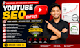youtube video optimization and video SEO
