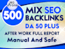provide 500 mix high quality backlink manually created
