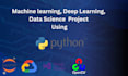 develop ml, deep learning, and data science projects