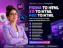 turn figma to HTML, xd to HTML, PSD to HTML, responsive website