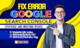 fix google search console coverage errors and indexing