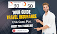 publish tour guide travel insurance article on USA sites guest post backlink