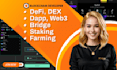 blockchain developer dapp web3 dex defi staking farming bridge evm solana