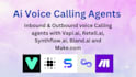 build automated ai voice calling agents with retell ai vapi ai and make