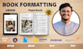 do book formatting and book typesetting for amazon KDP print and ebook