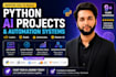 mentor you to build python ai projects and automation systems