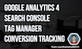 ga4 and GTM setup with conversion tracking