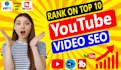 do best youtube video seo and optimize your  channel