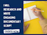 write documentary script, youtube script, video script