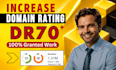 increase domain rating ahrefs dr 70 plus guaranteed