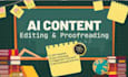 edit, rewrite, proofread and humanize ai content within 24 hours