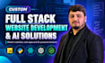 be your website developer full stack and ai development